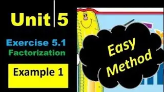 9th class math factorization example 1 | Matric part 1 math | Learn easy with me
