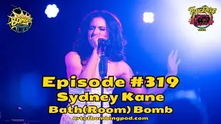Art of Bombing Ep 319 Sydney Kane (New York Comedy Festival) - Bath(Room) Bomb | Full Video
