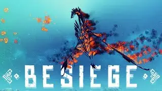 Besiege - The Flying Phoenix, Reloadable Trebuchet & More! - Besiege Best Creations