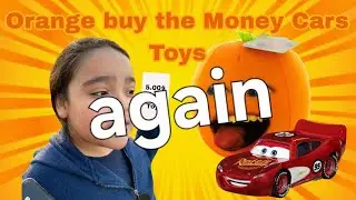 The Stupid Orange Buying The Money Cars Toys Disney again