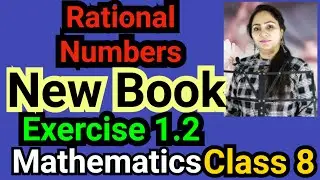 Class 8, Mathematics, Exercise 1.2, Rational Numbers (New Book 2023-24)