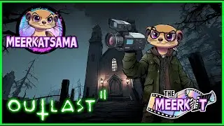 Outlast 2 - The Full Meerkut