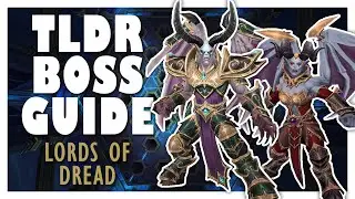 TLDR LORDS OF DREAD Normal/Heroic Boss Guide | WoW 9.2 Sepulcher of the First Ones Guide