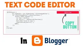 Text Editor and Code Box With Click to Copy Button | Copy to Clipboard in Blogger
