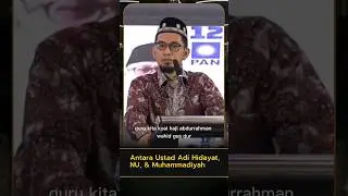 Antara Ustad Adi Hidayat, NU, dan Muhammadiyah #ustadzadihidayat