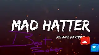 Beat Saber: Mad Hatter- custom map: disappearing notes/faster song: Bug 32