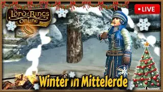 Herr der Ringe Online - Winter in Mittelerde!  | [LOTRO 2025, Livestream]