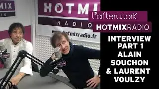 Alain Souchon & Laurent Voulzy sur Hotmixradio (Part 1)