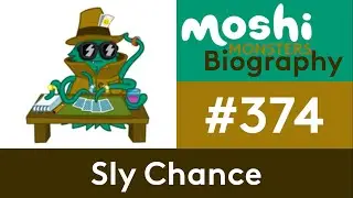 Moshi Monsters Biography #374 - Sly Chance