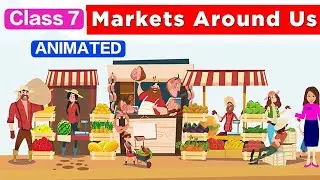Market around us | Class 7 | Animated video | Class 7 In Hindi | Animated summary |