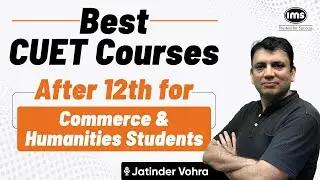 💼📚 Best CUET Courses After 12th for Commerce & Humanities Students