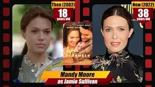 A Walk To Remember (2002) Cast THEN and NOW (2022)