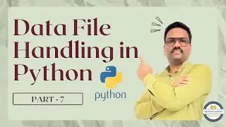 Data file handling in Python PART - 7 | CBSE | Class 12th | File | Handling | Python | Programming