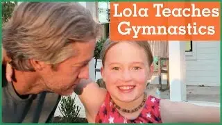 Lola Teaches Penn Gymnastics | The Holderness Family
