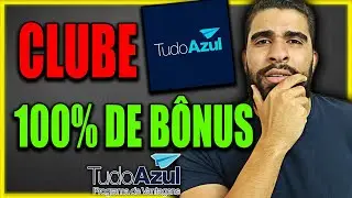 UPGRADE CLUBE AZUL 100% DE B&Ocirc;NUS TODOS OS MESES: VALE A PENA?