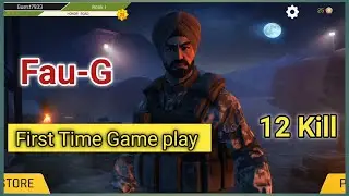 Fau-G  First time Game play || nCore Games
