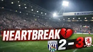 Snatched At The End! | West Brom 2-3 Middlesbrough | Ramsay's First Match