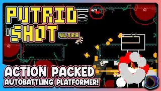 Action-Packed Pseudo-Autobattling Platformer!  |  PUTRID SHOT ULTRA