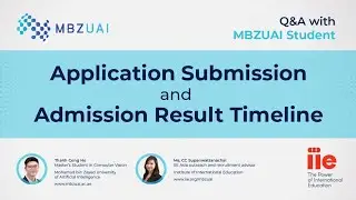[MBZUAI] IIE Southeast Asia - Q&A Application Submission & Admission Timeline | 04-01-2023