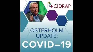 Ep 86 Osterholm Update COVID-19: The Omicron Crisis