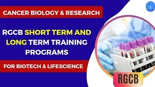 Short Term Training and Dissertation at RGCB| Biotech Internships in Cancer Research & Biology