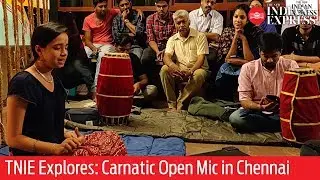 TNIE Explores: Carnatic Open Mic in Chennai
