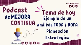 PODCAST Un ejemplo fácil y sencillo del Análisis FODA / DOFA para tu Planeación Estratégica