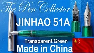 JINHAO 51A Transparent Green Fountain Pen Review