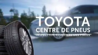 Toyota centre de pneus - Inspection r&eacute;gul&egrave;re des pneus