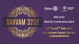 SARVAM 3232 - RID 3232 District Conference 2023