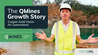 The QMines Growth Story | Building a Copper-Gold Hub in Queensland