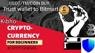 Kibho Coin listing price update/Trust wallet to Bitmart USDT kaise send kore/Coin kaise Buy kore