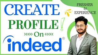Create An Account On Indeed | Easy Steps To Find Your Dream Job