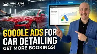 Google Ads for Car Detailing (Step-by-Step Tutorial)