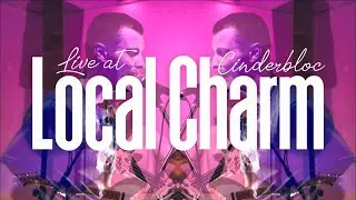 Local Charm | Live at Cinderbloc Studios