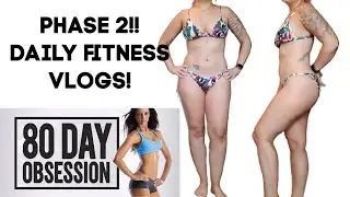Fitness vlog week 12 | 80 day obsession phase 2