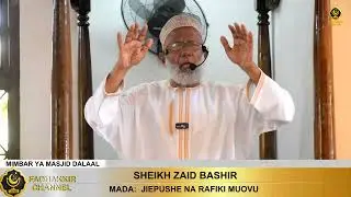 JIEPUSHE NA RAFIKI MUOVU || SHEIKH ZAID BASHIR
