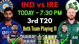 India 3rd T20 playing 11 | India Playing 11 VS Ireland | Ind Playing 11 For 3rd T20 Match