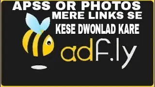 Apps or photos adfly lik se kese dwonlad kare