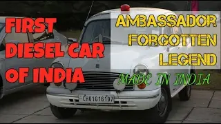Ambassador The Forgotten Legend Car of India