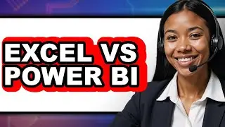 Excel vs Power BI - Full Comparison