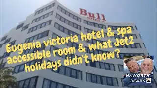 Eugenia victoria hotel & spa accessible room & what Jet2 holidays didn't know?