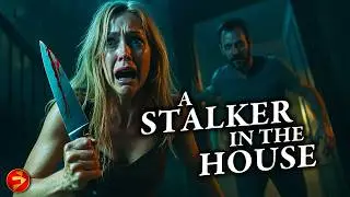 A STALKER IN THE HOUSE | A Perfect Match Turns Dangerous | Full Movie