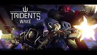 Trident&rsquo;s Wake Game Play Walkthrough / Playthrough