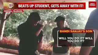 Telangana BJP President Bandi Sanjay&rsquo;s Son Brutally Thrashes Student On University Campus