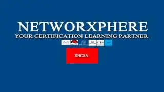 NETWORXPHERE RED HAT CERTIFIED SYSTEM ADMINISTRATOR (RHCSA) CERTIFICATION TRAINING PROGRAM INTRO