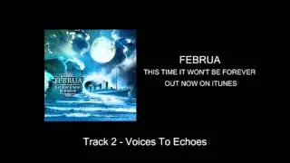 2. Februa - Voices To Echoes