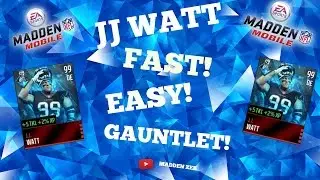 HOW TO FINISH GAUNTLET EASILY!! GET JJ WATT FAST!! - Madden Mobile 16