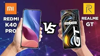 Realme GT vs Redmi K40 Pro | Tech Battle
