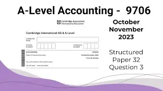 A Level Accounting October November 2023 Paper 32 9706/32 Question 3